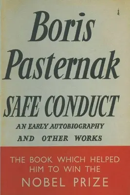 Bezpieczne postępowanie: Autobiografia i inne pisma - Safe Conduct: An Autobiography and Other Writings