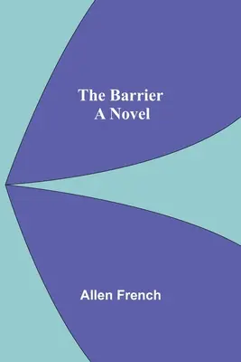 Bariera: powieść - The Barrier; A Novel