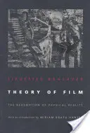 Teoria Filmu: Odkupienie fizycznej rzeczywistości - Theory of Film: The Redemption of Physical Reality