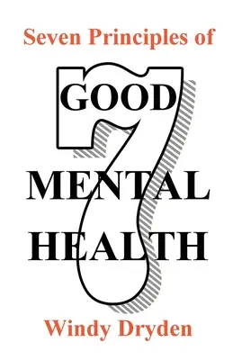 Siedem zasad dobrego zdrowia psychicznego - Seven Principles of Good Mental Health