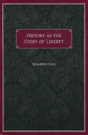 Historia jako opowieść o wolności - History as the Story of Liberty