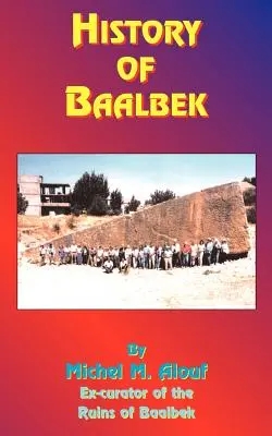 Historia Baalbek - History of Baalbek