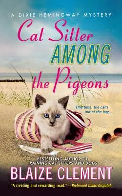 Opiekunka kotów wśród gołębi: Tajemnica Dixie Hemingway - Cat Sitter Among the Pigeons: A Dixie Hemingway Mystery