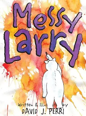 Bałaganiarski Larry - Messy Larry