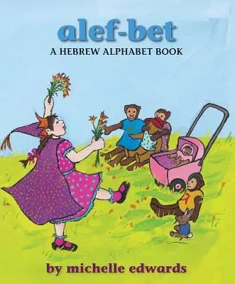 Alef-Bet: Książka z alfabetem hebrajskim - Alef-Bet: A Hebrew Alphabet Book