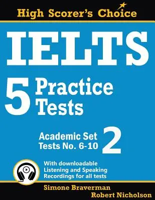 IELTS 5 Practice Tests, Academic Set 2: Testy nr 6-10 - IELTS 5 Practice Tests, Academic Set 2: Tests No. 6-10