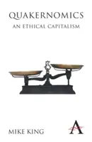 Quakernomics: Etyczny kapitalizm - Quakernomics: An Ethical Capitalism