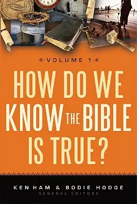 Skąd wiemy, że Biblia jest prawdziwa, tom 1 - How Do We Know the Bible Is True?, Volume 1