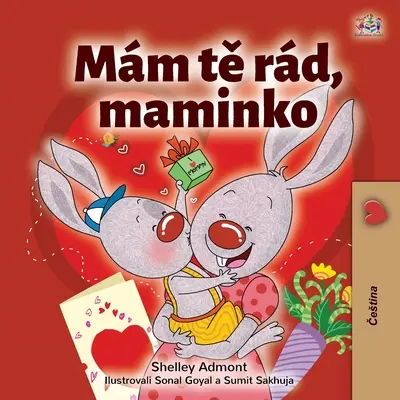 Kocham moją mamę (czeska książka dla dzieci) - I Love My Mom (Czech Children's Book)