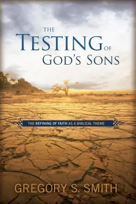 Próba synów Bożych - The Testing of God's Sons