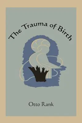 Trauma narodzin - The Trauma of Birth