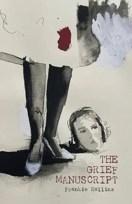 Rękopis żałoby - The Grief Manuscript