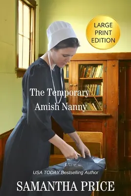 Tymczasowa niania amiszów DUŻY DRUK - The Temporary Amish Nanny LARGE PRINT