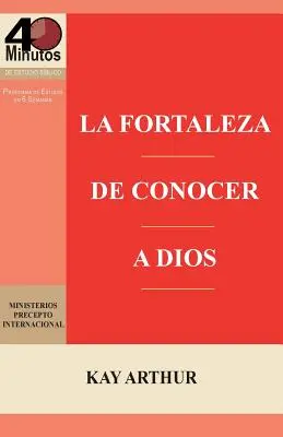 La Fortaleza de Conocer a Dios / Moc poznania Boga - La Fortaleza de Conocer a Dios / The Power of Knowing God