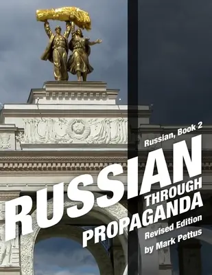 Rosyjski przez propagandę, Księga 2 - Russian Through Propaganda, Book 2