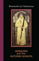 Bernard z Clairvaux: Kazania na sezon jesienny - Bernard of Clairvaux: Sermons for the Autumn Season