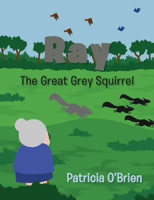 Ray: Wielka szara wiewiórka - Ray: The Great Grey Squirrel