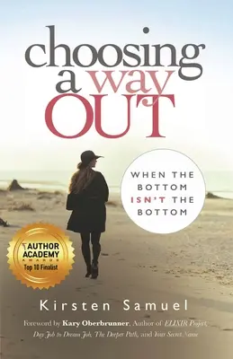 Choosing A Way Out: Kiedy dno nie jest dnem - Choosing A Way Out: When the Bottom Isn't the Bottom