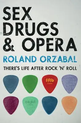 Seks, narkotyki i opera: Istnieje życie po rock'n'rollu - Sex, Drugs & Opera: There's Life After Rock 'n' Roll