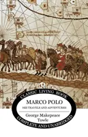 Marco Polo: jego podróże i przygody - Marco Polo: his travels and adventures