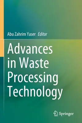 Postępy w technologii przetwarzania odpadów - Advances in Waste Processing Technology