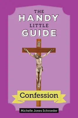 Podręczny przewodnik po spowiedzi - The Handy Little Guide to Confession