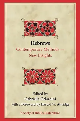 Hebrajczycy: Współczesne metody - nowe spostrzeżenia - Hebrews: Contemporary Methods--New Insights