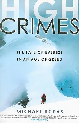 High Crimes: Los Everestu w erze chciwości - High Crimes: The Fate of Everest in an Age of Greed