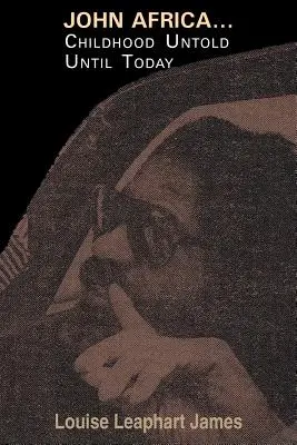 John Africa... Dzieciństwo nieopowiedziane do dziś - John Africa...Childhood Untold Until Today