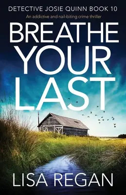 Breathe Your Last: Wciągający i trzymający w napięciu thriller kryminalny - Breathe Your Last: An addictive and nail-biting crime thriller