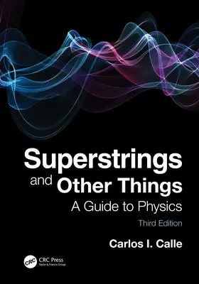 Superstruny i inne rzeczy: Przewodnik po fizyce - Superstrings and Other Things: A Guide to Physics