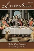 Letter & Spirit, Vol. 10: Chrystus nasza Pascha: Egzegeza teologiczna św. Pawła - Letter & Spirit, Vol. 10: Christ Our Passover: Theological Exegesis of St. Paul