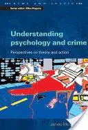 Zrozumieć psychologię i przestępczość: Perspektywy teorii i działania - Understanding Psychology and Crime: Perspectives on Theory and Action