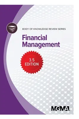 Przegląd serii Body of Knowledge: Zarządzanie finansami - Body of Knowledge Review Series: Financial Management