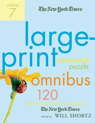 The New York Times Large-Print Crossword Puzzle Omnibus, Volume 7: 120 dużych krzyżówek ze stron New York Timesa - The New York Times Large-Print Crossword Puzzle Omnibus, Volume 7: 120 Large-Print Puzzles from the Pages of the New York Times