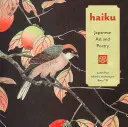 Haiku: Japońska sztuka i poezja - Haiku: Japanese Art and Poetry