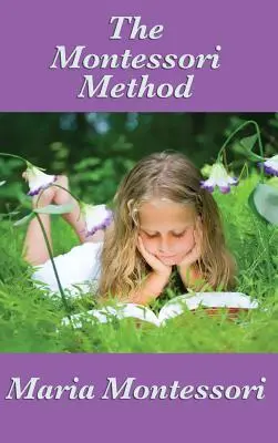 Metoda Montessori - The Montessori Method