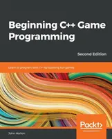 Programowanie gier w C++ dla początkujących - Beginning C++ Game Programming