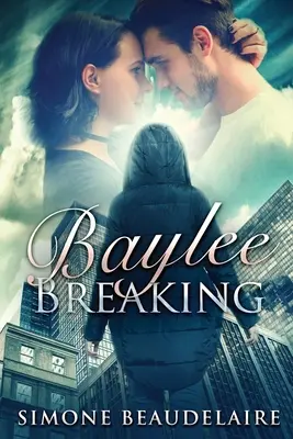 Baylee Breaking: Wydanie z dużym drukiem - Baylee Breaking: Large Print Edition