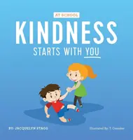 Uprzejmość zaczyna się od ciebie - w szkole - Kindness Starts With You - At School