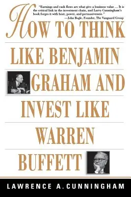 Jak myśleć jak Benjamin Graham i inwestować jak Warren Buffett - How to Think Like Benjamin Graham and Invest Like Warren Buffett