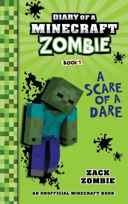 Pamiętnik minecraftowego zombie Księga 1: Strach przed odwagą - Diary of a Minecraft Zombie Book 1: A Scare of a Dare