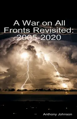 Wojna na wszystkich frontach: 2005-2020 - A War on All Fronts Revisited: 2005 - 2020