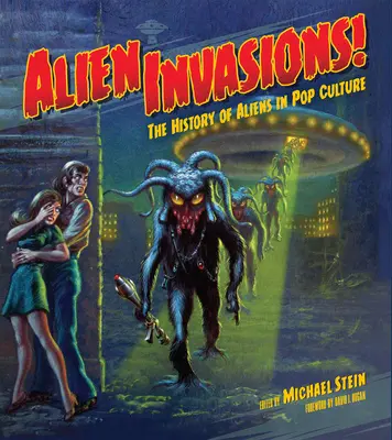 Inwazje obcych! Historia kosmitów w popkulturze - Alien Invasions! the History of Aliens in Pop Culture