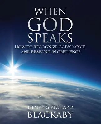 Kiedy Bóg mówi: Jak rozpoznać głos Boga i odpowiedzieć w posłuszeństwie - When God Speaks: How to Recognize God's Voice and Respond in Obedience