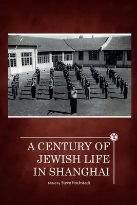 Stulecie żydowskiego życia w Szanghaju - A Century of Jewish Life in Shanghai