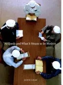 Al-Kaida i co to znaczy być nowoczesnym - Al Qaeda and What It Means to Be Modern