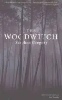 Wiedźma leśna (Valancourt 20th Century Classics) - The Woodwitch (Valancourt 20th Century Classics)