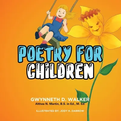 Poezja dla dzieci nauczycielki Gwynneth: Książka 1 - Teacher Gwynneth's Poetry for Children: Book 1