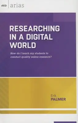 Badania w cyfrowym świecie: Jak nauczyć moich uczniów prowadzenia wysokiej jakości badań online? (ASCD Arias) - Researching in a Digital World: How Do I Teach My Students to Conduct Quality Online Research? (ASCD Arias)